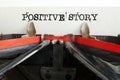 Positive Story is shown using the text Royalty Free Stock Photo
