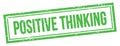 POSITIVE THINKING text on green grungy vintage stamp