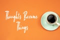 positive thoughts for self esteem building with coffee cup . Royalty Free Stock Photo