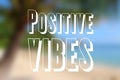 Positive vibes Royalty Free Stock Photo