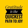 Gratitude Quote. Motivational and inspirational quote template. Positive words and Fresh quotes. Inspirational quotes.