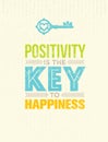 Positivity Is The Key To Happiness. Cute Motivation Quote. Vector Outstanding Typography Poster Concept. Royalty Free Stock Photo