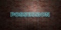 POSSESSION - fluorescent Neon tube Sign on brickwork - Front view - 3D rendered royalty free stock picture