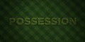 POSSESSION - fresh Grass letters with flowers and dandelions - 3D rendered royalty free stock image