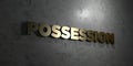 Possession - Gold text on black background - 3D rendered royalty free stock picture