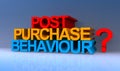 Post purchase behaviour on blue
