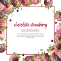 Postcard with chocolate strawberries. Border, frame with romantic sweet dessert, berry in chocolate syrup. Background