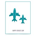 A postcard of happy father\'s day. Aeroplane