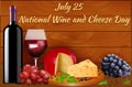 Postcard 25 July International Day of Wine and Cheese with a bottle and glass of cheese and grapes