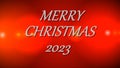 Postcard Merry Christmas in 2023. Spectacular text on a red background with beautiful tints for the new year