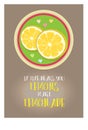 Postcard phrase about life lemon and lemonade