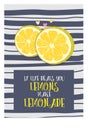 Postcard phrase about life lemon and lemonade