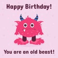 Postcard with pink monster with horns, one tooth and big eyes and text Happy Birthday! You are an old beast.