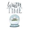 A postcard with a snow globe with a landscape, with mountains, forest and snow. Hand lettering phrase - Winter time. A Royalty Free Stock Photo