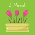 Postcard to March 8, with flowers box. Congratulations to the Women s Day.