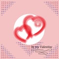 Postcard for Valentine`s day. Be my Valentine. Vector decorative texture.