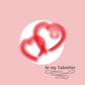 Postcard for Valentine`s day. Be my Valentine. Vector decorative texture.