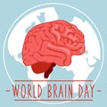 Postcard for World Brain Day, vector illustration with a cute brain in cartoon style on the background of the earth. July 22 in