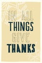 Poster. In all things give thanks Royalty Free Stock Photo