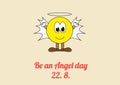 Poster for celebration of Be an Angel day - 22. 8. every year