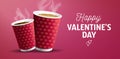 Poster for cofe with Coffee to Go americano and cappuccino for Valentine`s Day Banner Concept