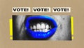 Poster. Contemporary at collage. Cropped human face, lips with blue lipstick and teeth shouting inscription vote against