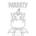 Poster with cute dragon in festive cap and hand drawn lettering quote - party. Nursery print for kid posters and invitation card.