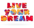 Poster design live your dream