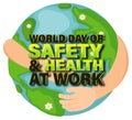 Poster design for world day for safety & health at work Royalty Free Stock Photo