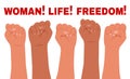 Banner with female hands clenched into a fist and the slogan - Woman, life, freedom. Royalty Free Stock Photo