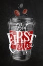 Poster first coffee chalk