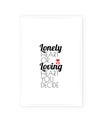 Lonely heart or loving heart you decide, vector. Wording design, lettering. Motivational inspirational life quotes