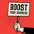 Poster in hand, business concept with text Boost Your Business