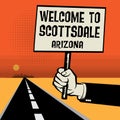 Poster in hand, business concept Welcome to Scottsdale, Arizona Royalty Free Stock Photo
