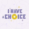 I have a choice illustration