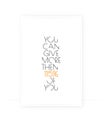 You can give more than 115% of you, vector. Motivational, inspirational, positive quotes, affirmation. Scandinavian minimalist