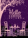 Poster Hello Coffee autumn street cafe, outdoor, park, fall mood, night