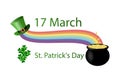 Poster for the holiday of St. Patrick`s Day. March 17. Leprechaun hat, rainbow, pot of many gold coins, shamrocks. Flat vector il Royalty Free Stock Photo