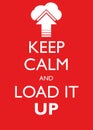 Poster Illustration Graphic Vector Keep Calm And Load It Up