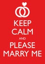 Poster Illustration Graphic Vector Keep Calm And Please Marry Me Royalty Free Stock Photo