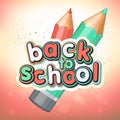 Poster with lettering Back to school. Realistic pencils, colorful letters.