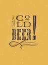 Poster lettering cold beer mustard Royalty Free Stock Photo