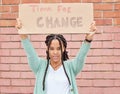 Poster, protest and black woman in portrait, human rights and equality with politics, transformation and time for change