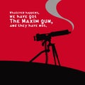 Poster with a silhouette of a vintage machine gun and a quote from Kipling.