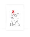 Love without limits, vector. Wording design. Motivational, inspirational, life quotes. Scandinavian minimalist poster design
