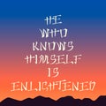 Poster template - he who knows himself is enlightened , sunset background, asian style lettering