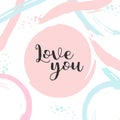 Poster with typography Love you valentine card Vector lettering design. Scrapbooking or journaling card with quote