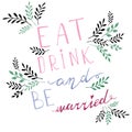 Poster wedding lettering Eat drink and be married