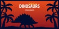 Poster World of dinosaurs. Prehistoric world. Stegosaurus. Jurassic period.