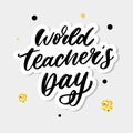 poster for world Teacher's Day lettering calligraphy brush vector illustration Royalty Free Stock Photo